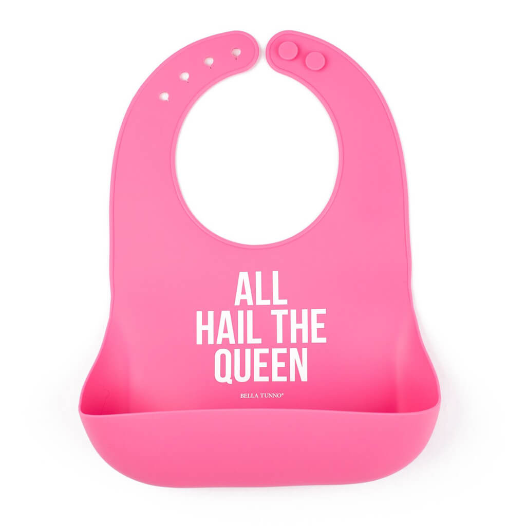 Wonder Bib All Hail the Queen